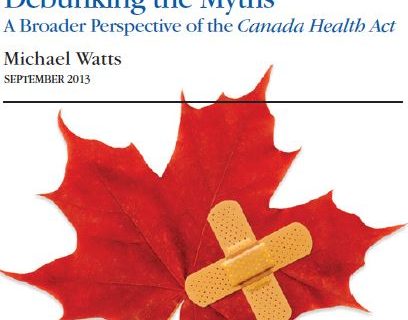 cover page of report: Debunking the Myths: A Broader Perspective of the Canada Health Act