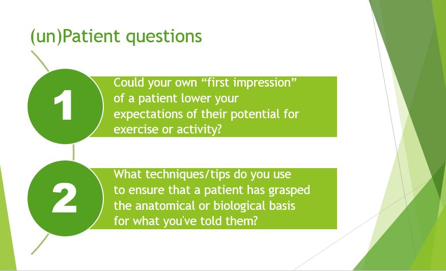 a presentation slide showing a patient-perspective question for physiotherapists: "Could your own “first impression” of a patient lower your expectations of their potential for exercise or activity?"