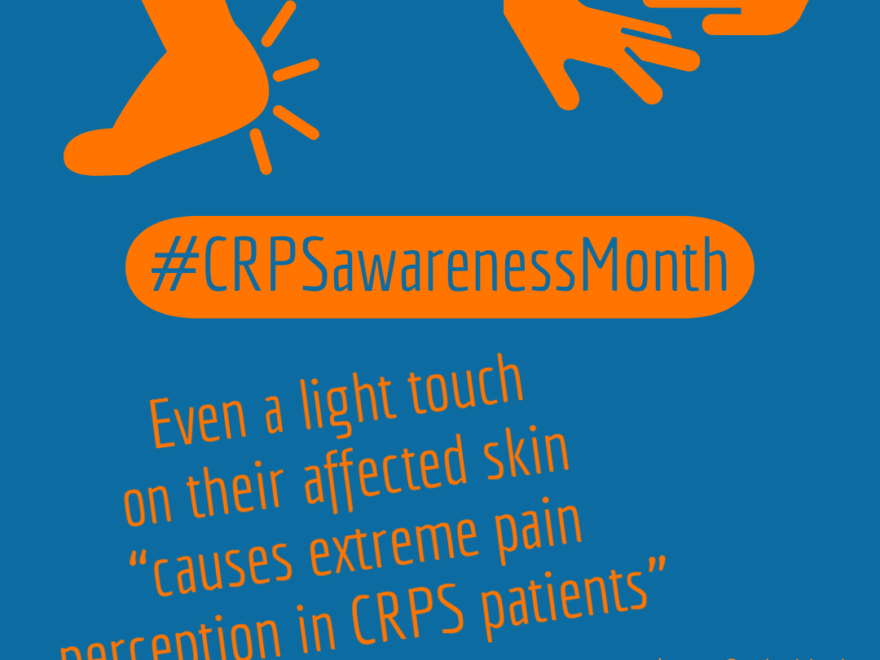 A poster with the words "CRPS Awareness Month" and icon-type gender-neutral images of or a foot and a hand with pain symbols around them