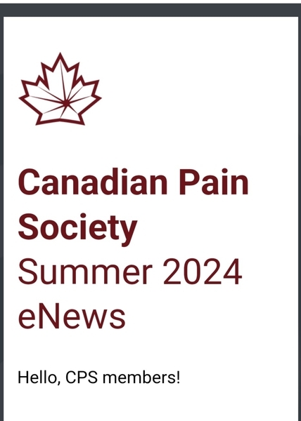 an excerpt of an article in the Summer 2024 Canadian Pain Society (CPS) eNews